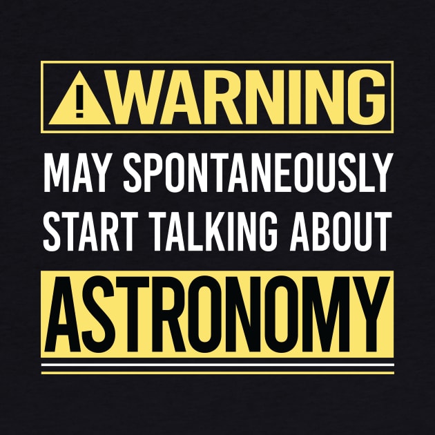 Warning About Astronomy by Happy Life